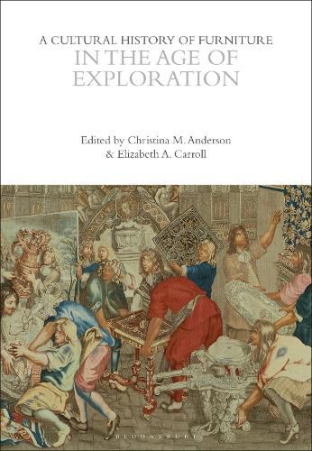 Cover image for A Cultural History of Furniture in the Age of Exploration
