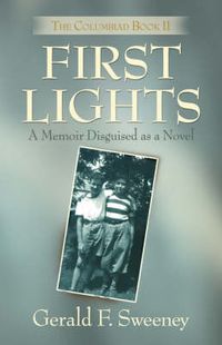 Cover image for First Lights: The Columbiad - Book 2