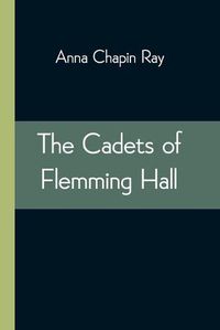 Cover image for The Cadets of Flemming Hall