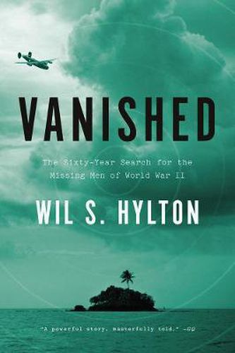 Cover image for Vanished: The Sixty Year Search for the Missing Men of World War II