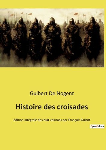 Cover image for Histoire des croisades