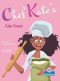 Cover image for Chef Kate's Cake Tower