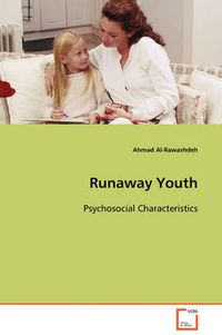 Cover image for Runaway Youth - Psychosocial Characteristics