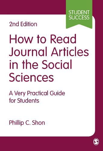 Cover image for How to Read Journal Articles in the Social Sciences: A Very Practical Guide for Students