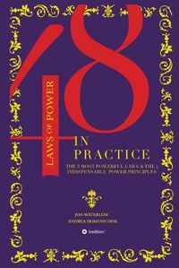 Cover image for The 48 Laws of Power in Practice