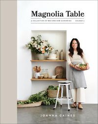 Cover image for Magnolia Table, Volume 2: A Collection of Recipes for Gathering