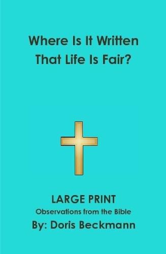 Cover image for Where is it written that life is fair?
