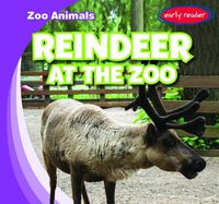 Cover image for Reindeer at the Zoo