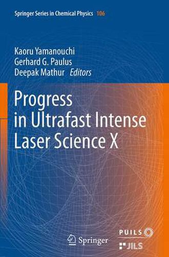 Cover image for Progress in Ultrafast Intense Laser Science: Volume X