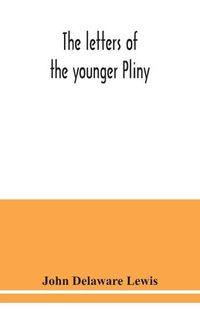 Cover image for The letters of the younger Pliny