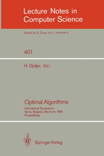 Cover image for Optimal Algorithms: International Symposium. Varna, Bulgaria, May 29-June 2, 1989. Proceedings