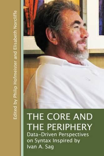 Cover image for The Core and the Periphery: Data-Driven Perspectives on Syntax Inspired by Ivan A. Sag