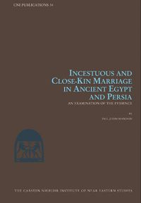 Cover image for An Incestuous and Close-Kin Marriage in Ancient Egypt and Persia: Examination of the Evidence