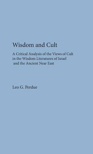 Cover image for Wisdom and Cult: A Critical Analysis of the Views of Cult