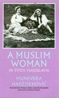 Cover image for A Muslim Woman in Tito's Yugoslavia