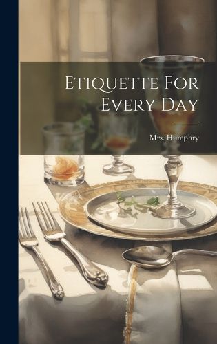 Cover image for Etiquette For Every Day