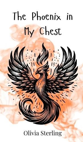 Cover image for The Phoenix in My Chest