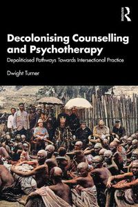 Cover image for Decolonising Counselling and Psychotherapy