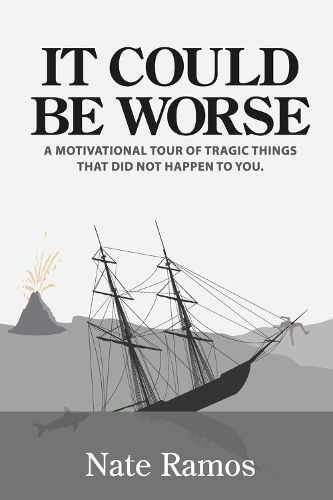 Cover image for It Could Be Worse