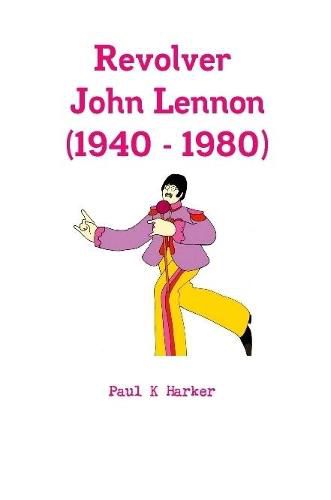 Revolver John Lennon (1940 - 1980)
