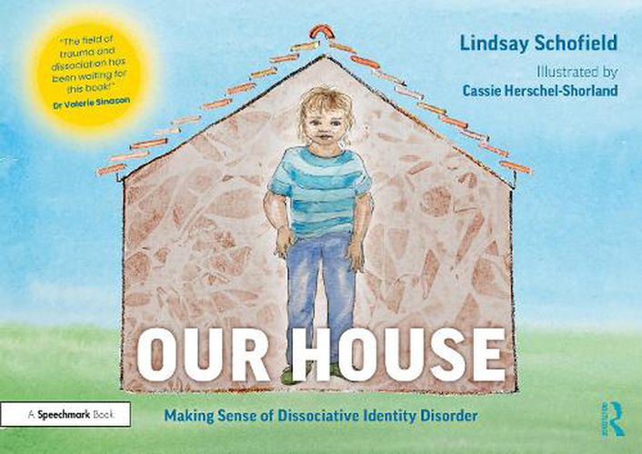 Cover image for Our House: Making Sense of Dissociative Identity Disorder