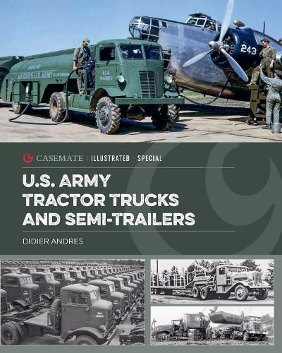 Cover image for U.S. Army Tractor Trucks and SemiTrailers