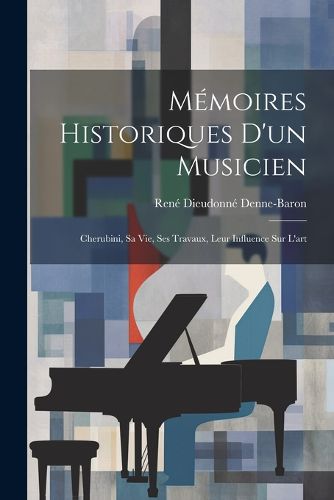 Cover image for Memoires Historiques D'un Musicien