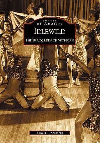 Idlewild: The Black Eden of Michigan