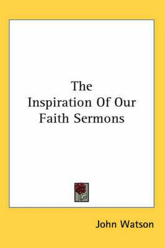 The Inspiration of Our Faith Sermons
