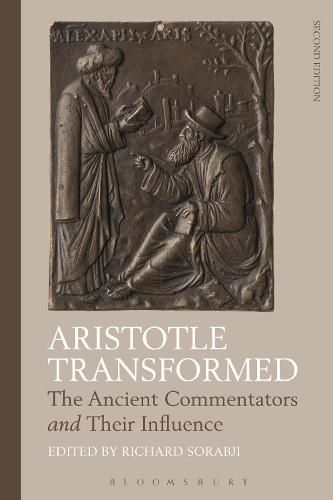 Aristotle Transformed: The Ancient Commentators and Their Influence