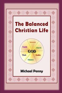 Cover image for The Balanced Christian Life