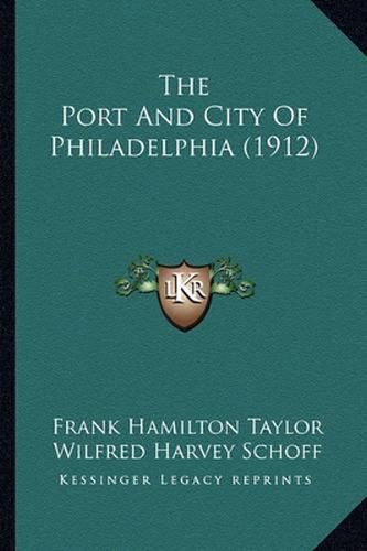 The Port and City of Philadelphia (1912)