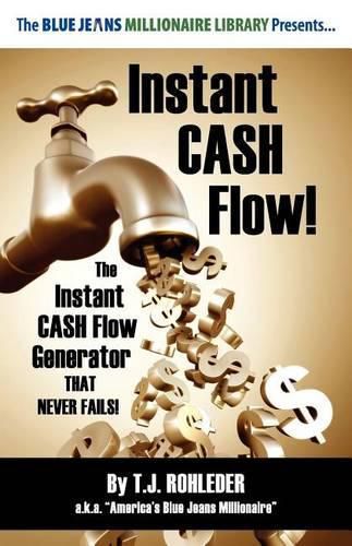 Instant Cash Flow!
