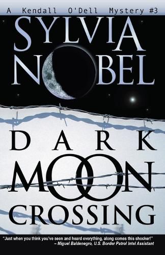 Cover image for Dark Moon Crossing: A Kendall O'Dell Mystery