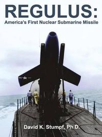 Cover image for Regulus: America's First Nuclear Submarine Missile