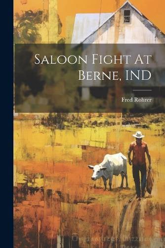 Cover image for Saloon Fight At Berne, IND