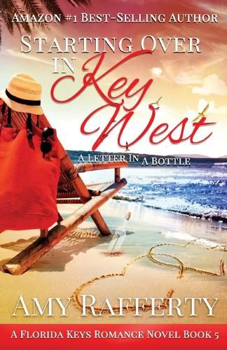 Starting Over In Key West: A Love Letter In A Bottle