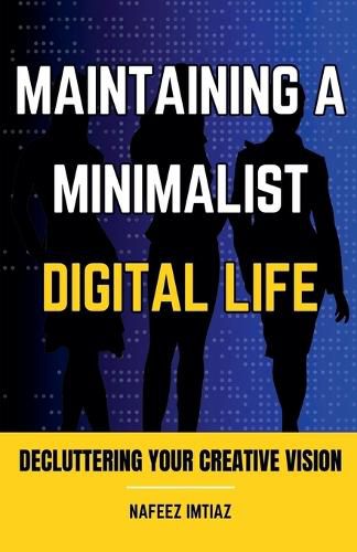 Cover image for Maintaining a Minimalist Digital Life