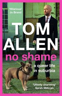 Cover image for No Shame: a queer life in suburbia