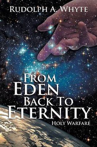 Cover image for From Eden Back to Eternity: Holy Warfare