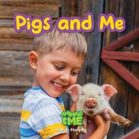 Cover image for Pigs and Me