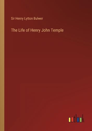 The Life of Henry John Temple