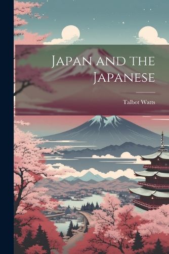 Cover image for Japan and the Japanese