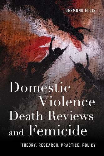 Domestic Violence Death Reviews and Femicide