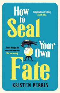 Cover image for How To Seal Your Own Fate