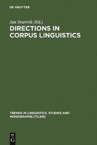 Cover image for Directions in Corpus Linguistics: Proceedings of Nobel Symposium 82 Stockholm, 4-8 August 1991