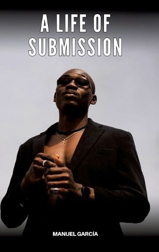 Cover image for A Life of Submission