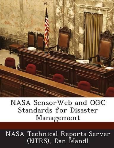 Cover image for NASA Sensorweb and Ogc Standards for Disaster Management
