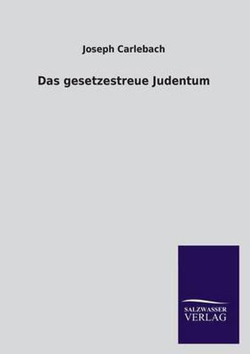 Cover image for Das Gesetzestreue Judentum