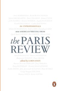 Cover image for The Unprofessionals: New American Writing from the Paris Review